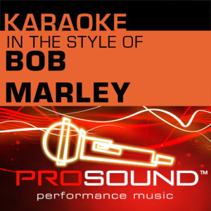 ดาวน์โหลดและฟังเพลง Three Little Birds  (Karaoke With Background Vocals)[In the style of Bob Marley] พร้อมเนื้อเพลงจาก ProSound Karaoke Band