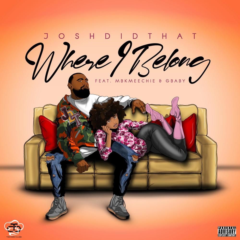 Where I Belong (feat. MBKMeechie & GBABY) (Explicit)