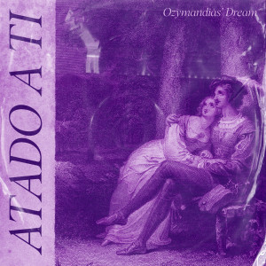 Ozymandias' Dream的專輯Atado a ti