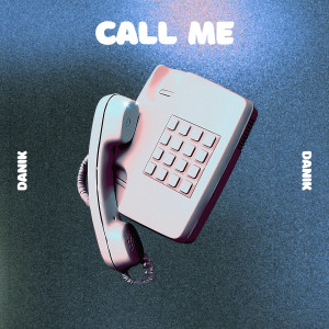 Danik的專輯Call Me