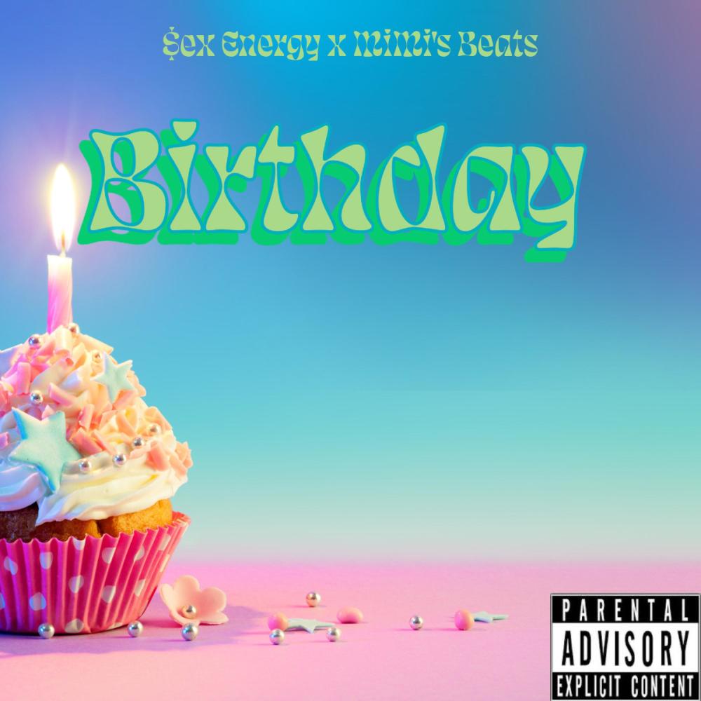 Birthday (Explicit)