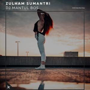 DJ Mantul Bos dari Zulham Sumantri