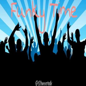 Dengarkan Funky Time lagu dari Enemy Chaser dengan lirik