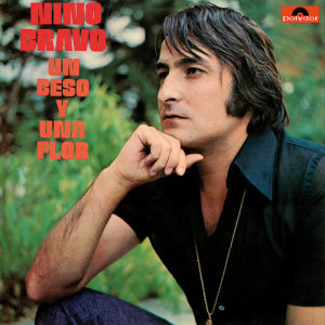 ดาวน์โหลดและฟังเพลง Un Beso Y Una Flor (Remastered 2016) พร้อมเนื้อเพลงจาก Nino Bravo