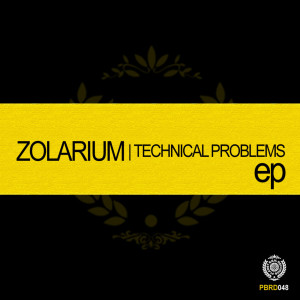 Zolarium的專輯Technical Problems EP