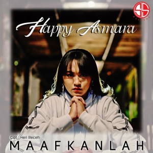 收聽Happy Asmara的Maafkanlah歌詞歌曲