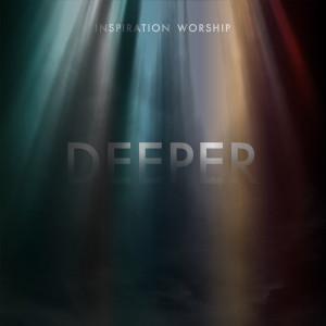 Album Deeper oleh Inspiration Worship