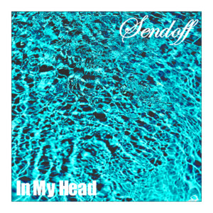 ดาวน์โหลดและฟังเพลง In My Head (Explicit) พร้อมเนื้อเพลงจาก SENDOFF