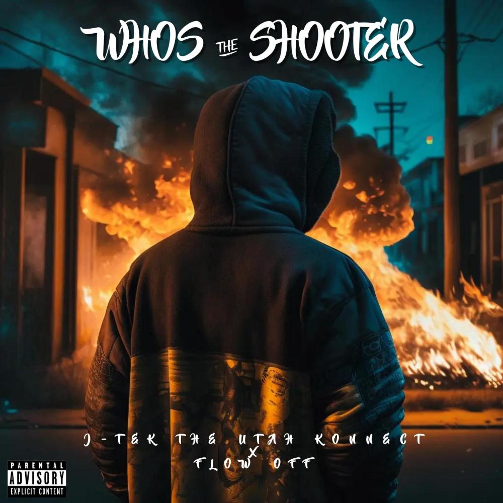 Who's The Shooter (feat. Flow Off) (Explicit)