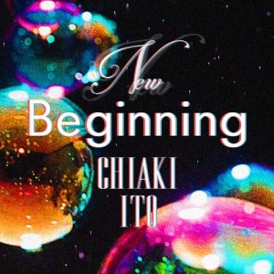 ดาวน์โหลดและฟังเพลง New Beginning พร้อมเนื้อเพลงจาก Chiaki Ito