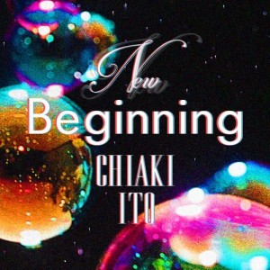 อัลบัม New Beginning ศิลปิน Chiaki Ito