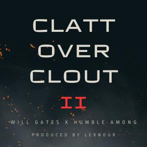 อัลบัม CLATT OVER CLOUT II (feat. Humble Among) [Explicit] ศิลปิน Humble Among