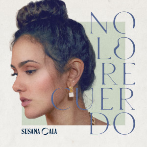 收聽Susana Cala的No Lo Recuerdo (Acústico)歌詞歌曲