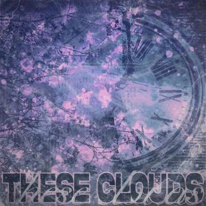 Tesko的專輯These Clouds (feat. Tesko)