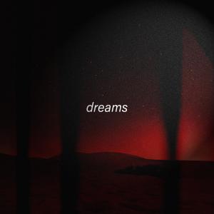 Listen to Dreams song with lyrics from byjoelmichael