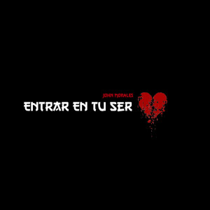 John Morales的专辑Entrar en Tu Ser