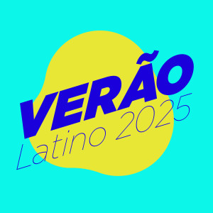 อัลบัม Verão - Latino 2025 (Explicit) ศิลปิน Various