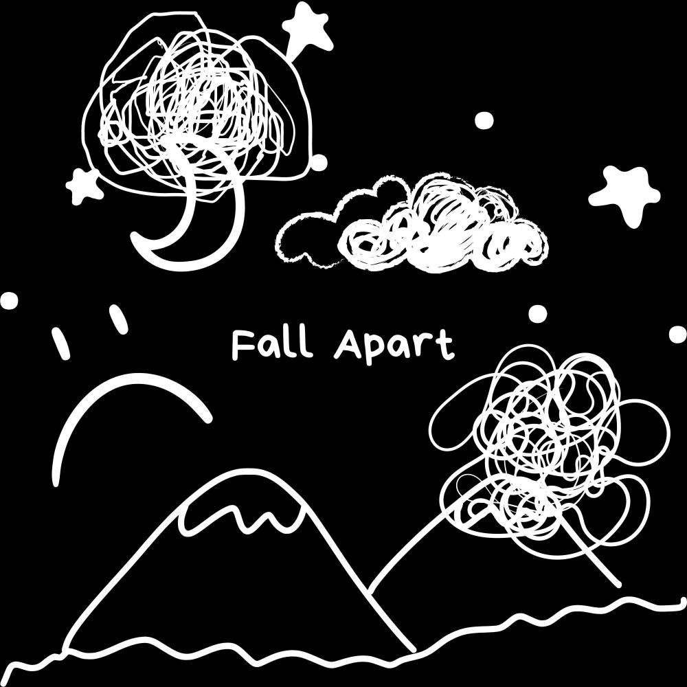 Fall Apart