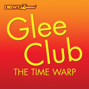 The Hit Crew的專輯Glee Club: The Time Warp