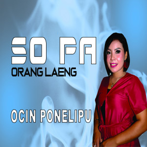 Ocin Ponelipu的專輯So Pa Orang Laeng