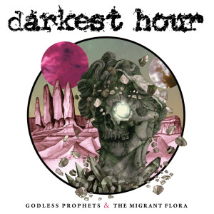 Album Godless Prophets & the Migrant Flora oleh Darkest Hour