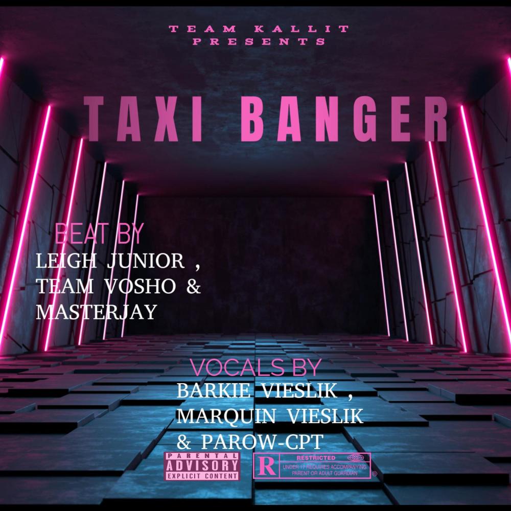 Taxi Banger (feat. Team Vosho, MasterJay & Leigh Junior)