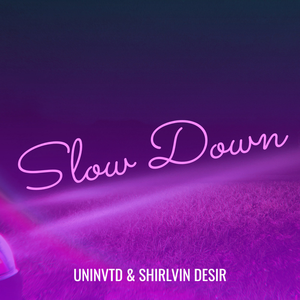 Slow Down