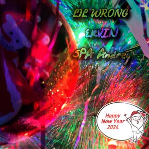 Listen to Happy New Year 2024 song with lyrics from LIL WRONG