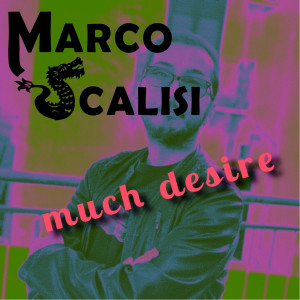 Album Much Desire from Marco Scalisi