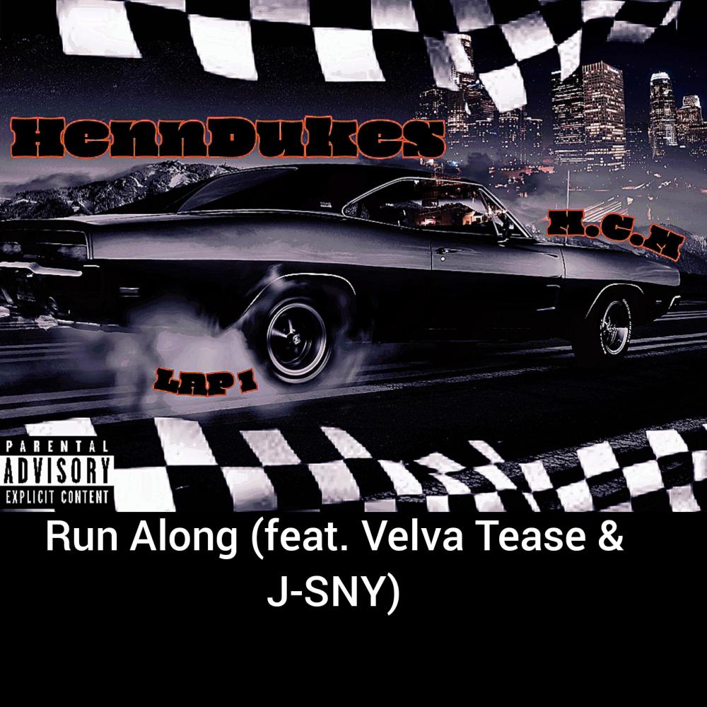 Run Along (feat. Velva Tease & J-SNY) (Explicit)