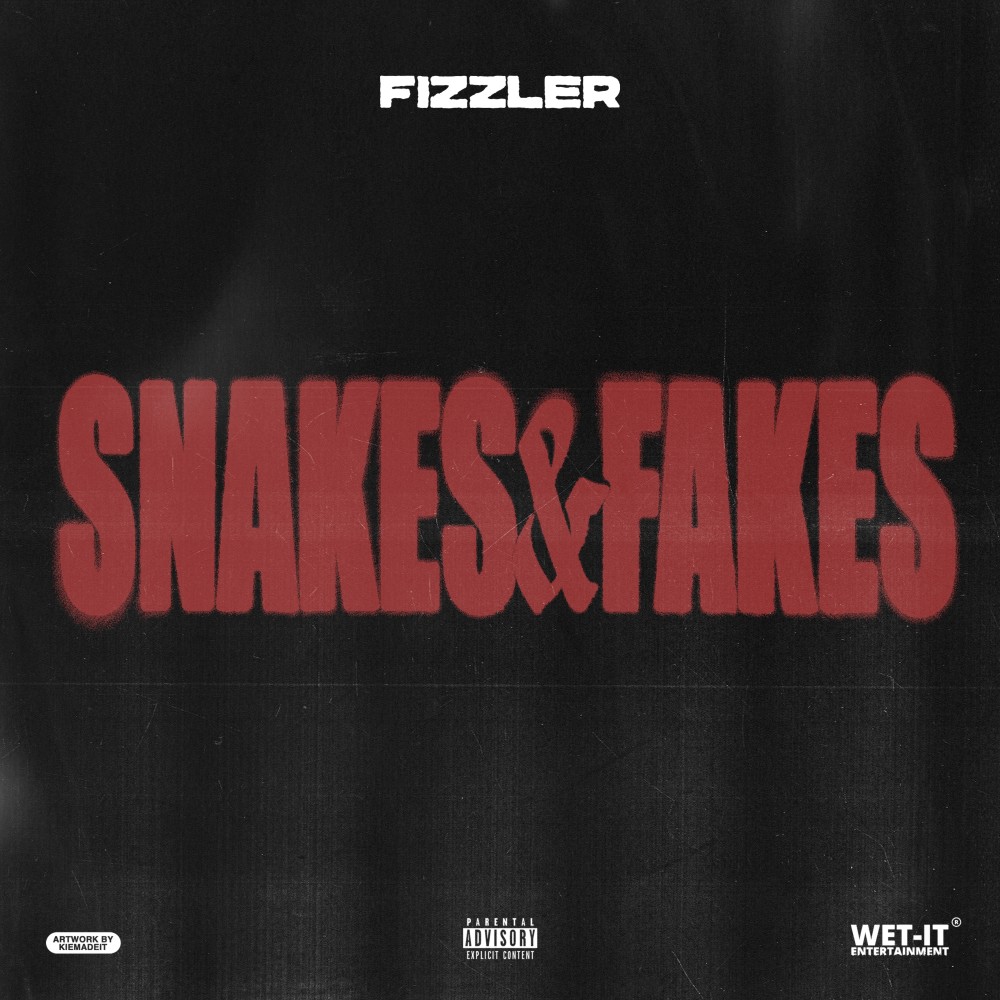 Snakes & Fakes (Explicit)