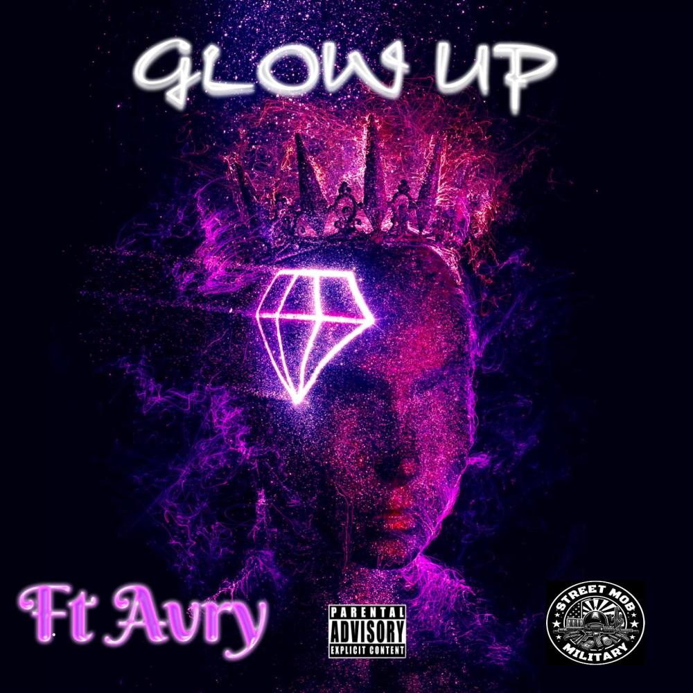 Glow Up (feat. Avry) (Explicit)