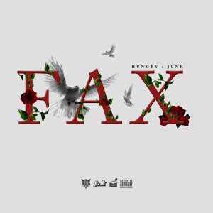 Hungry的专辑Fax (Explicit)