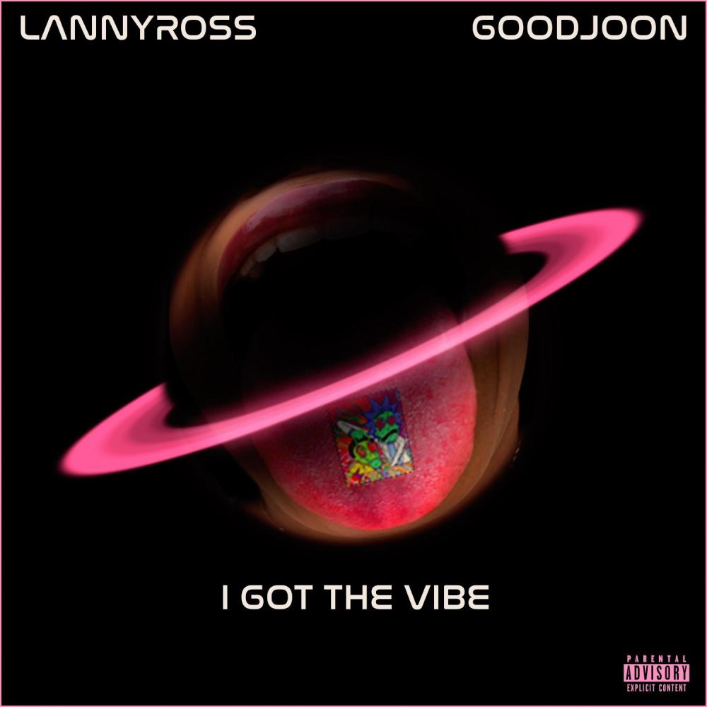 I Got The Vibe (feat. GoodJoon|Explicit)