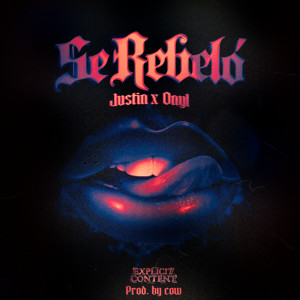 Justin Music的專輯Se Rebeló