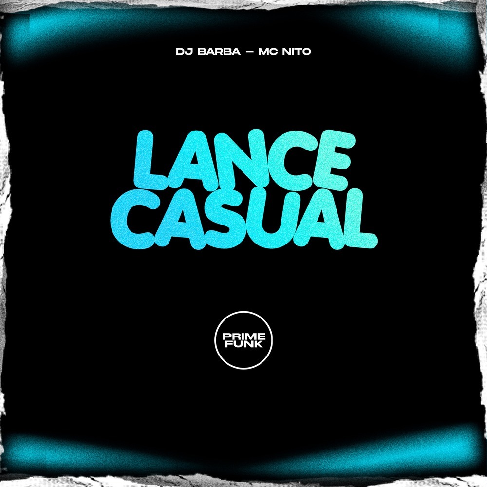 Lance Casual (Explicit)