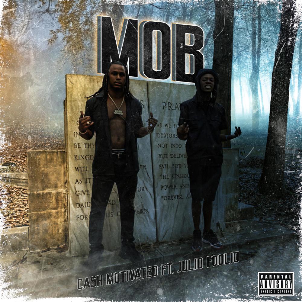 Mob (feat. Julio Foolio) (Explicit)