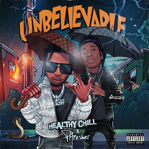 Unbelievable (feat. PHresher) (Explicit)