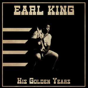 Earl King的專輯His Golden Years (Remastered)