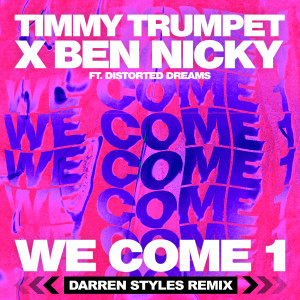 收聽Timmy Trumpet的We Come 1 (Darren Styles Remix)歌詞歌曲