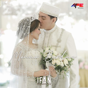 Listen to Menua Berdua song with lyrics from Ifan Seventeen