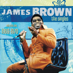 收聽James Brown的I Don't Want Nobody To Give Me Nothing (Open Up The Door I'll Get It Myself)歌詞歌曲
