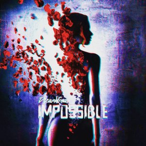 Album Impossible (Explicit) from Dream Goa