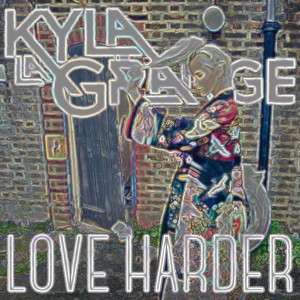 Kyla La Grange的專輯Love Harder (Jakwob Club Mix)