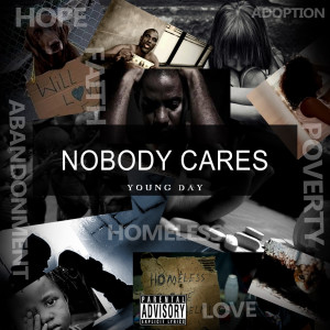 Listen to Nobody Cares (Explicit) song with lyrics from Young Day