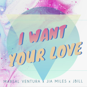 Album I Want Your Love from Marsal Ventura