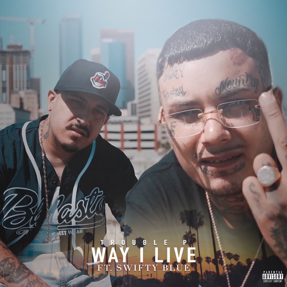 Way I Live (Explicit)