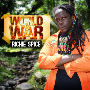 收聽Richie Spice的World War歌詞歌曲