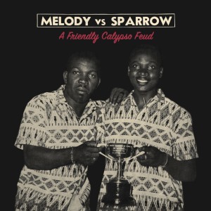 The Mighty Sparrow的專輯Melody vs. Sparrow (a Friendly Calypso Feud)