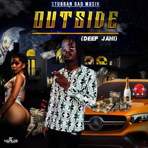 收聽Deep Jahi的Outside歌詞歌曲
